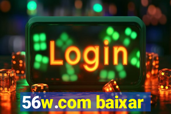 56w.com baixar